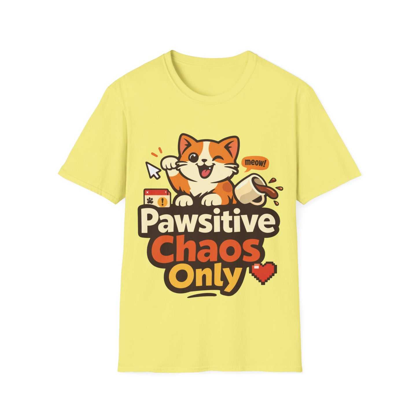 Pawsitive Chaos Only