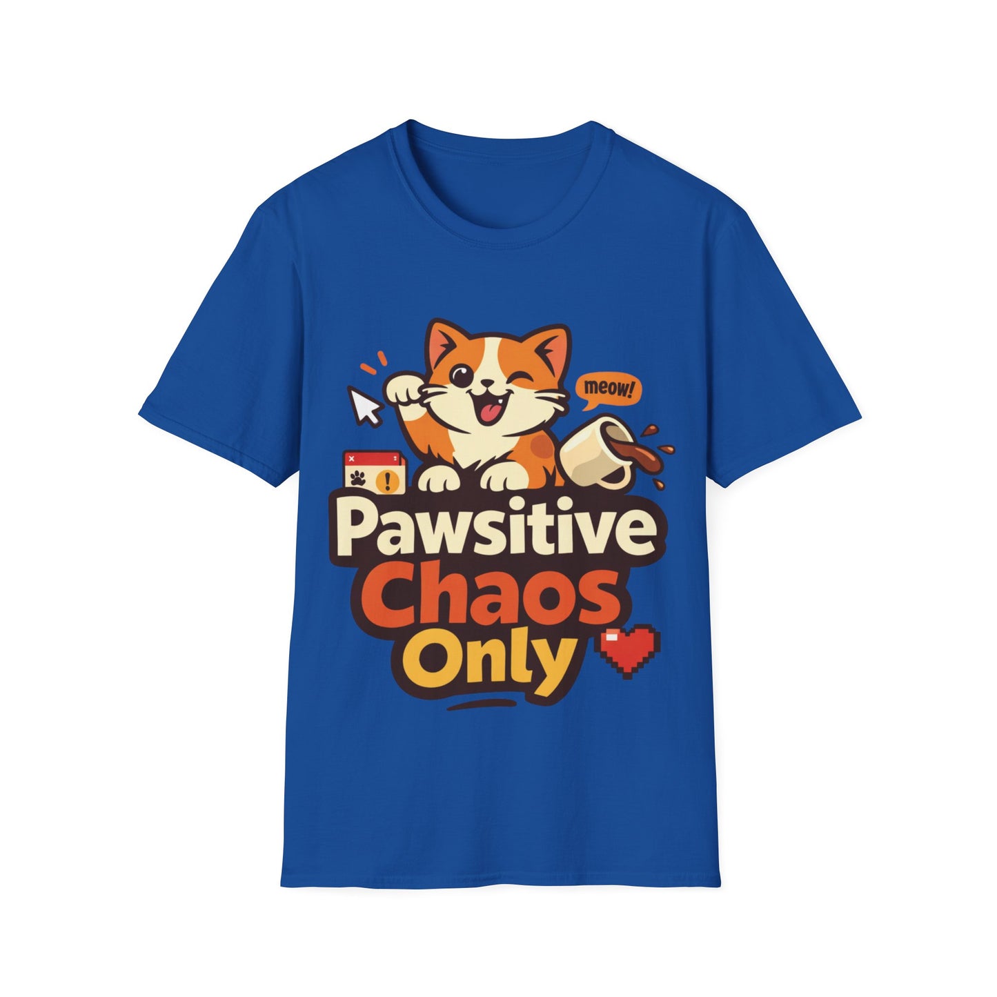 Pawsitive Chaos Only