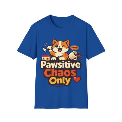 Pawsitive Chaos Only