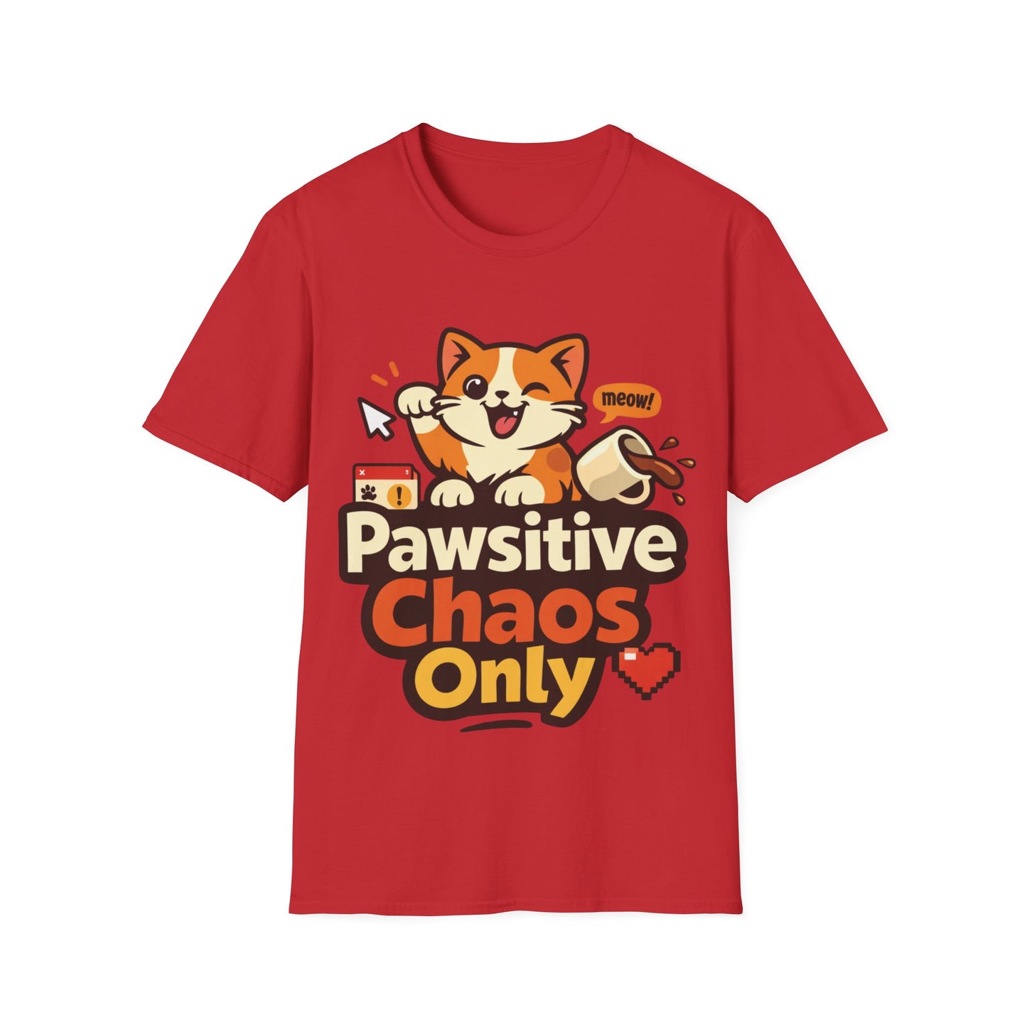 Pawsitive Chaos Only