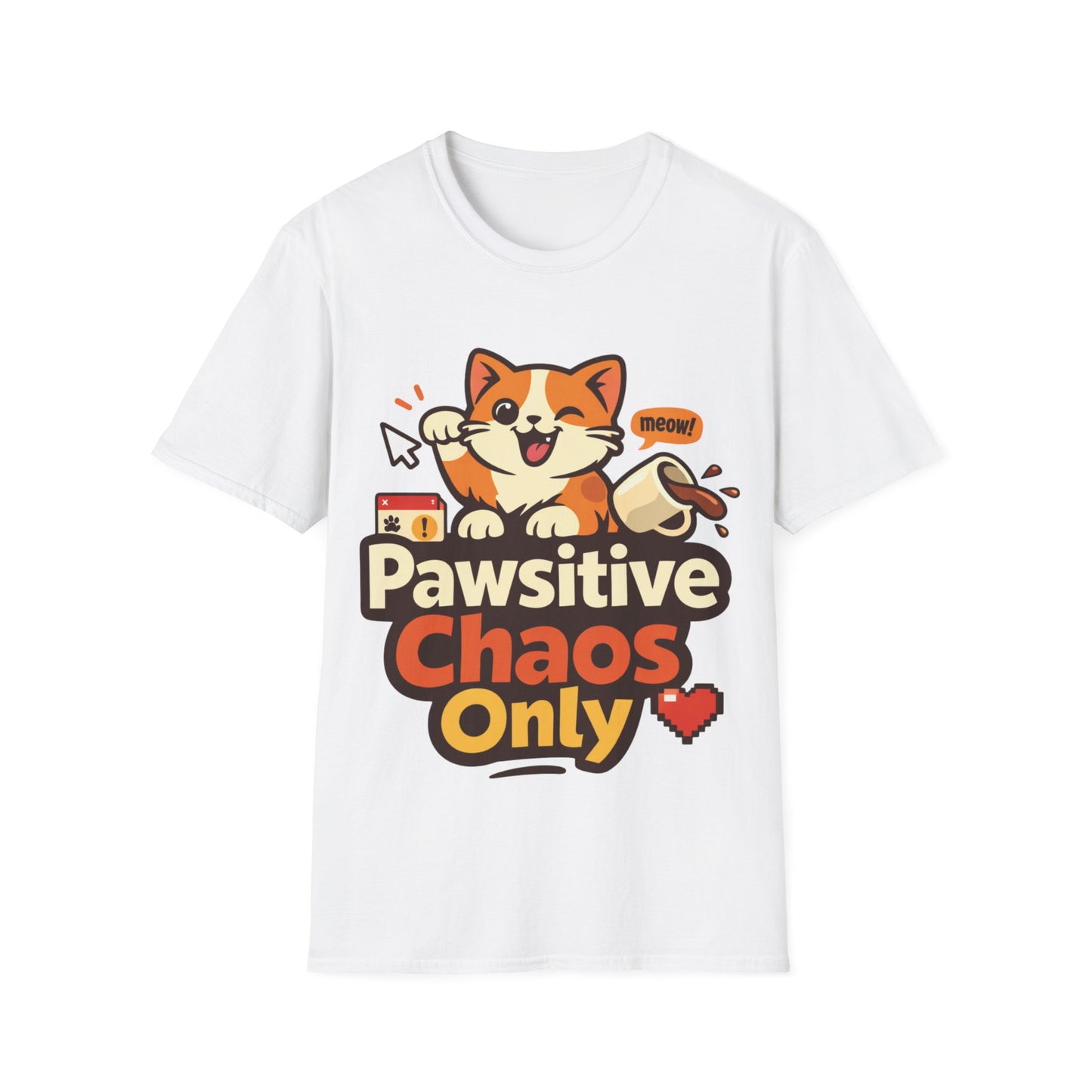 Pawsitive Chaos Only