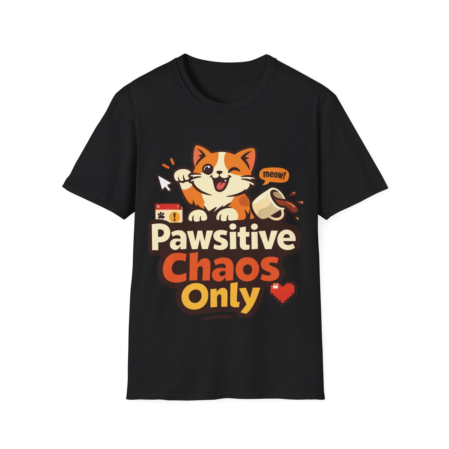 Pawsitive Chaos Only