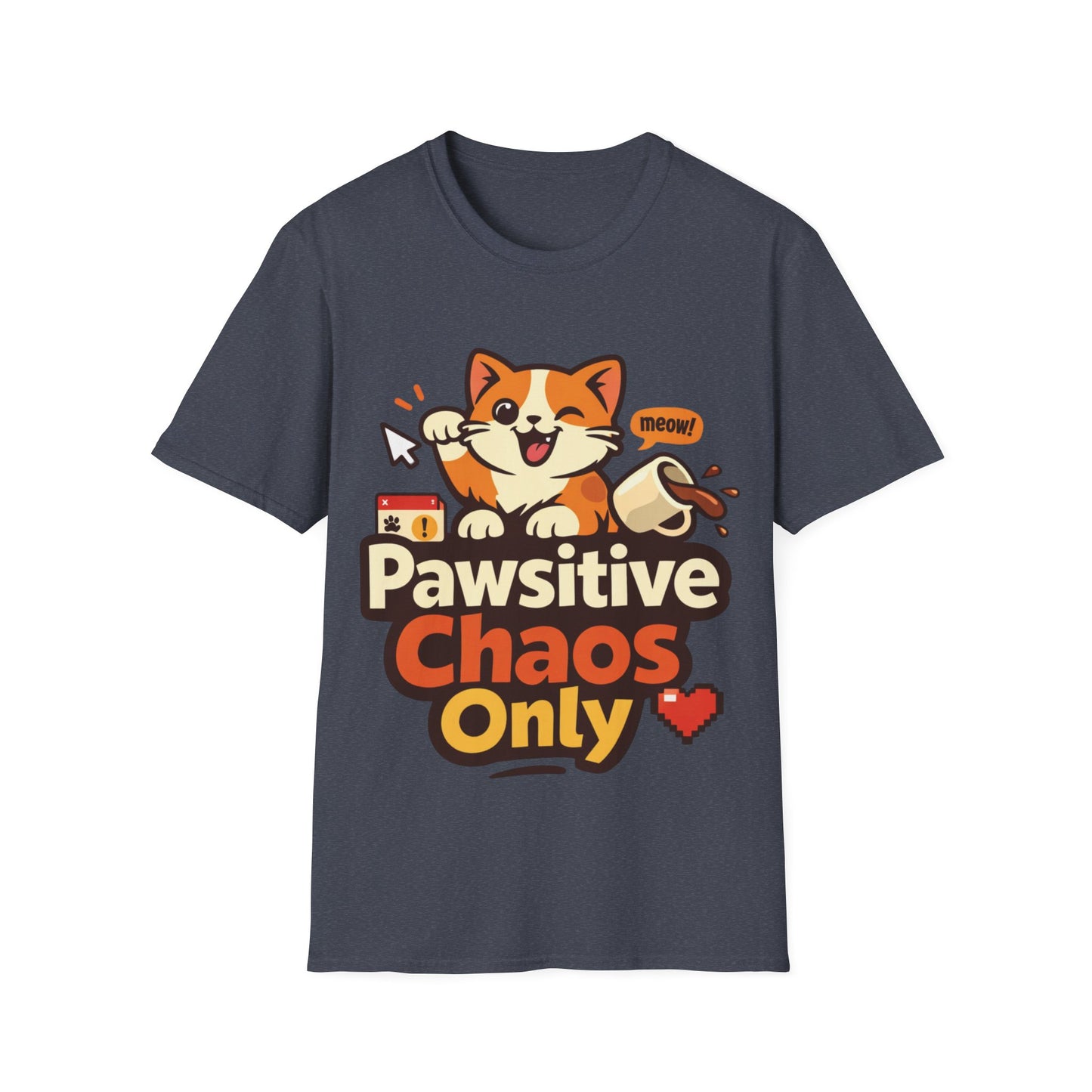 Pawsitive Chaos Only